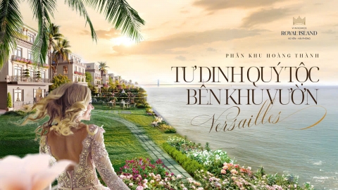 Biệt thự Đảo Siêu Vip trong khu Đô thị Sinh thái Vinhomes Royal Island: Nơi ở của những Đế Vương